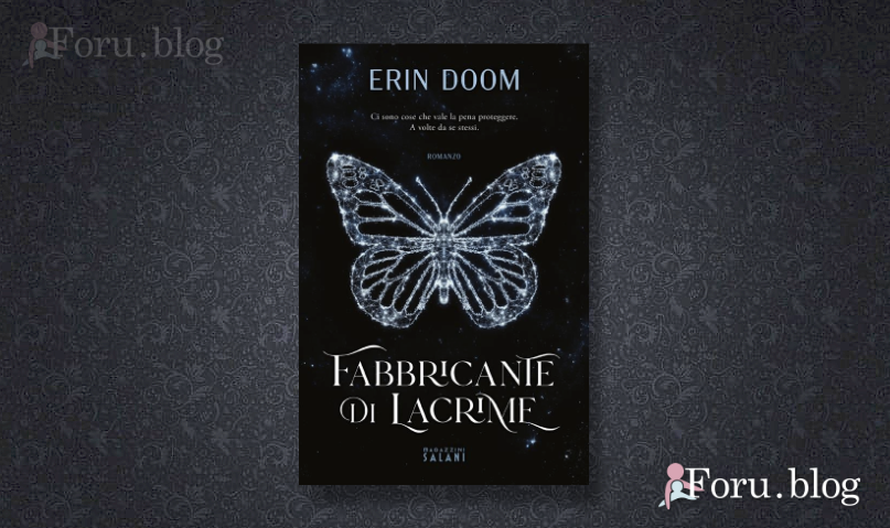 Tutta Colpa Dei Libri: Recensione Fabbricante di lacrime di Erin Doom
